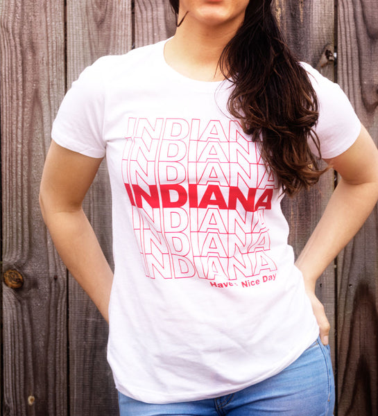 "Have A Nice Day, Indiana" White Womens Tee