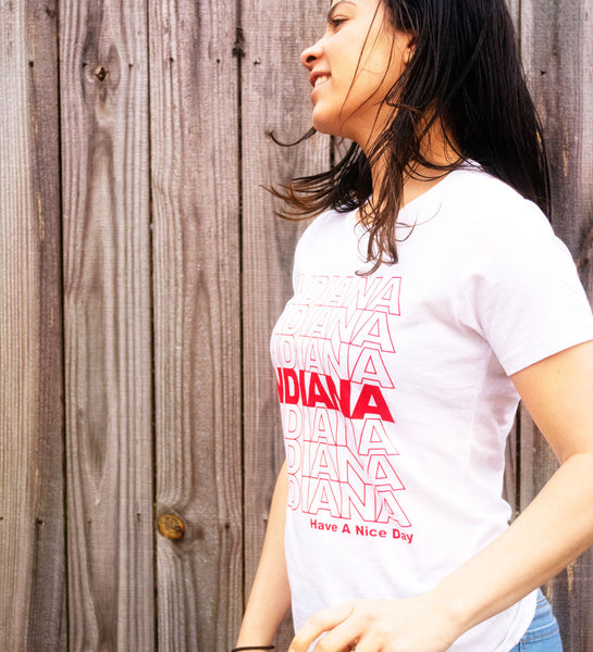 "Have A Nice Day, Indiana" White Womens Tee