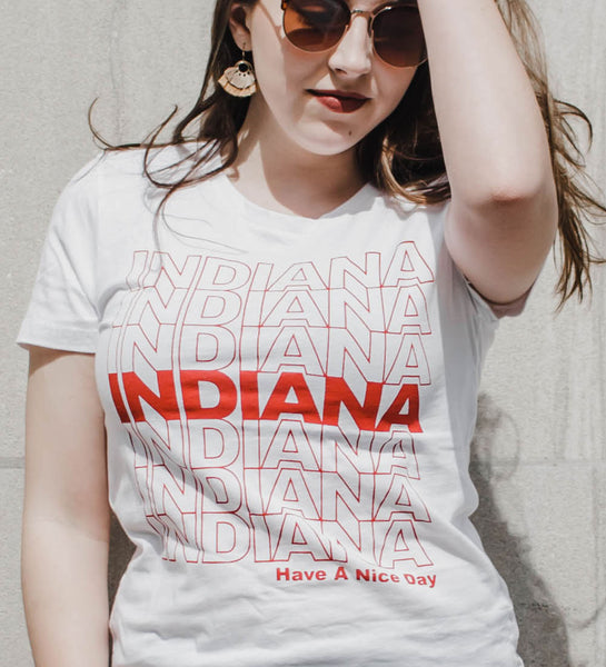 "Have A Nice Day, Indiana" White Womens Tee