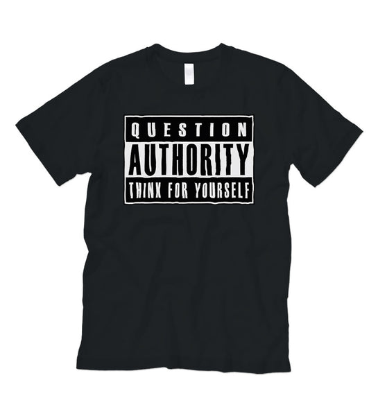 "Question Authority" Black or White Tee