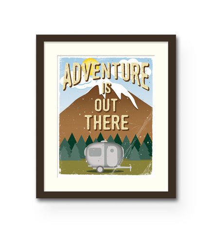 "Adventure Is Out There" Print
