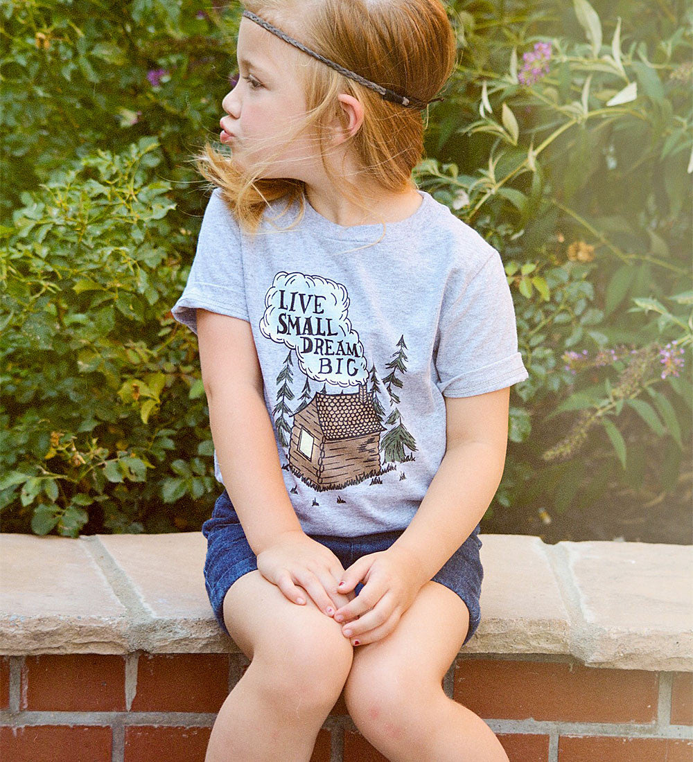 Live Small Dream Big Kids Tee: Cabin Graphic Shirt