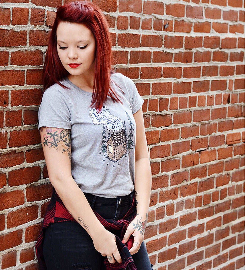 Live Small Dream Big Tee: Cabin Graphic Womens Shirt