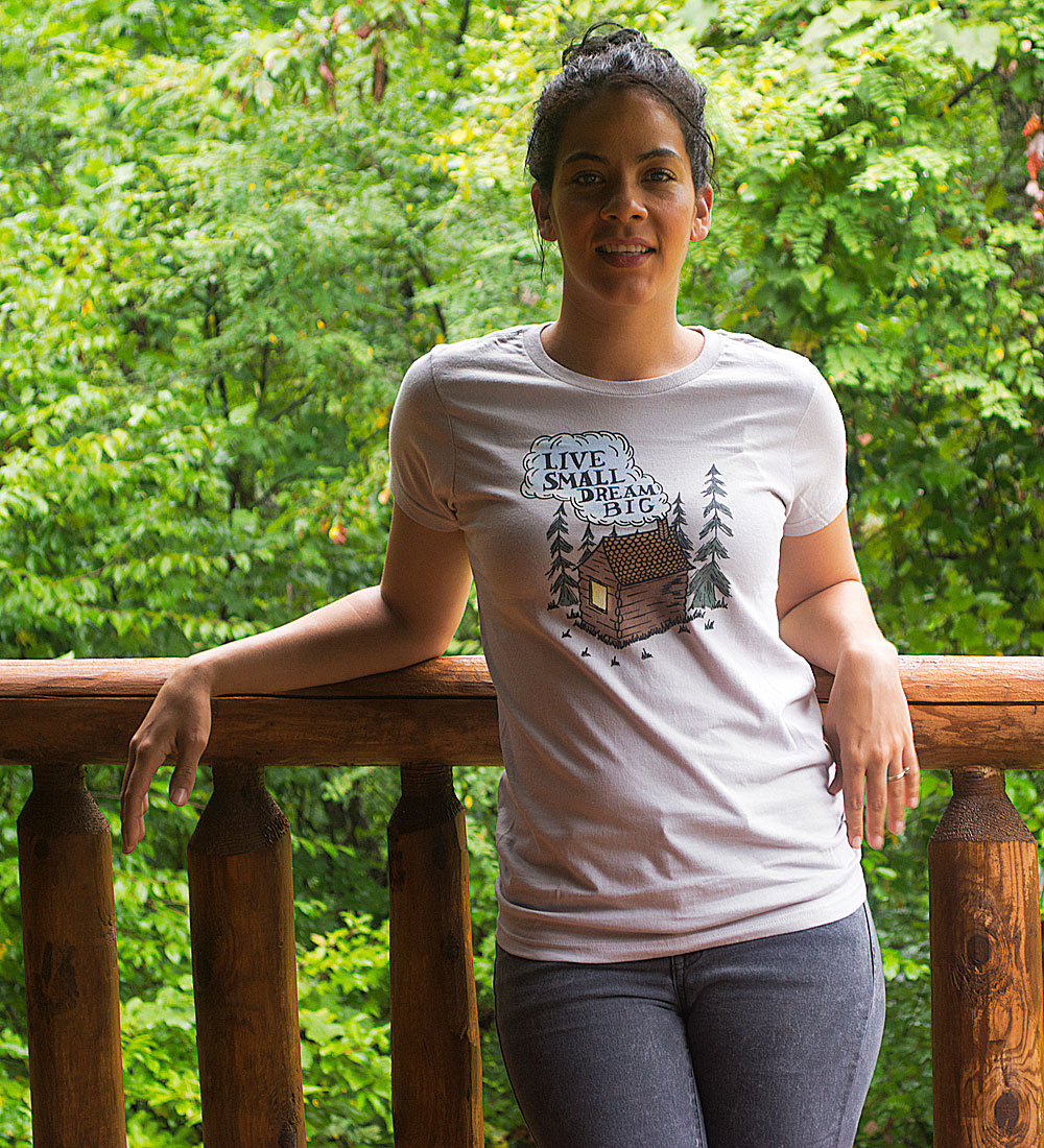 Live Small Dream Big Tee: Cabin Graphic Womens Shirt