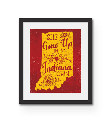 "She Grew Up In An Indiana Town" Print