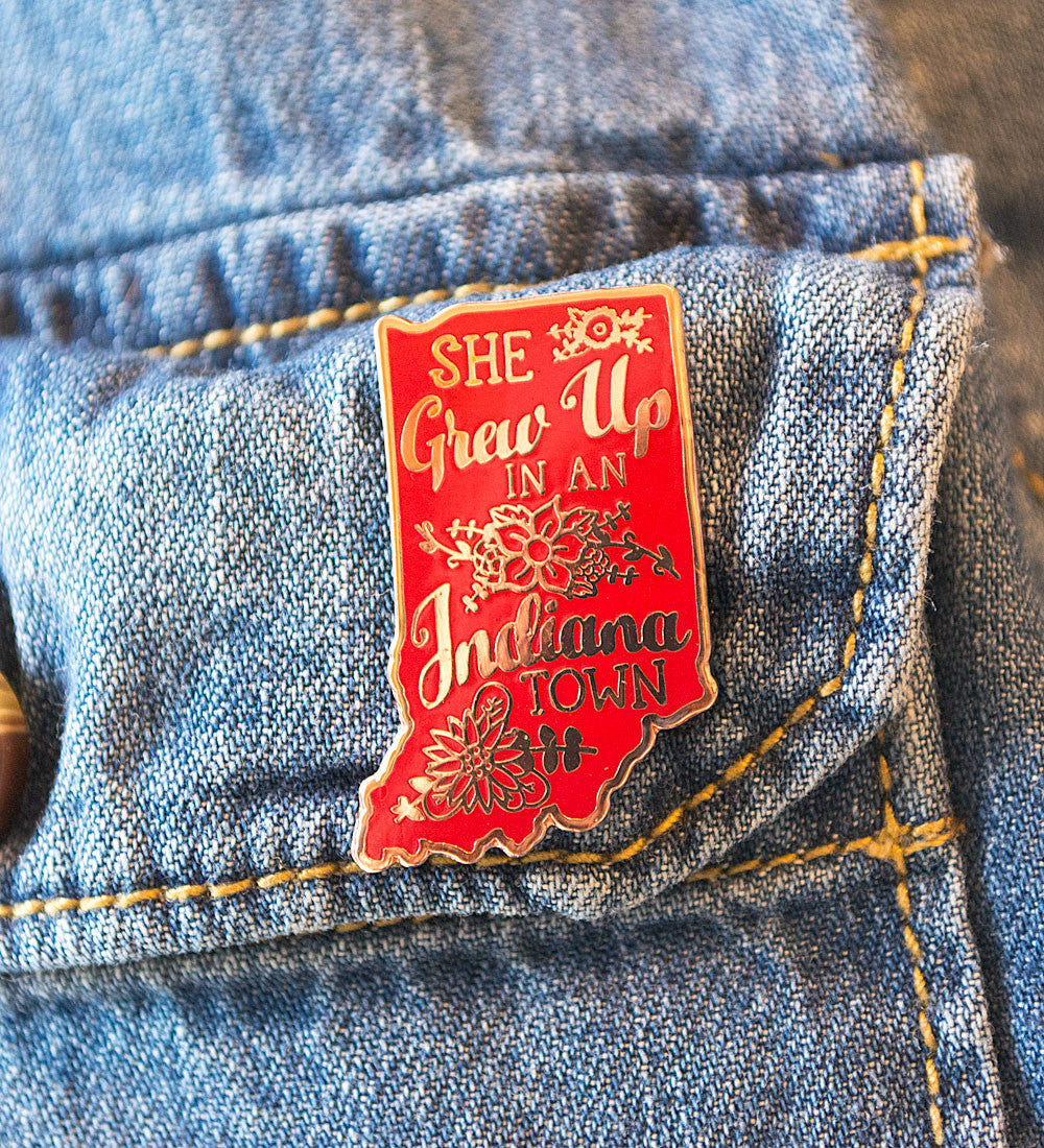 "She Grew Up In An Indiana Town" Lapel Pin